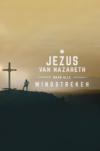 Poster for Jezus van Nazareth, naar alle windstreken