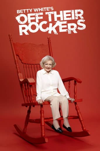 Poster for Betty White's Off Their Rockers