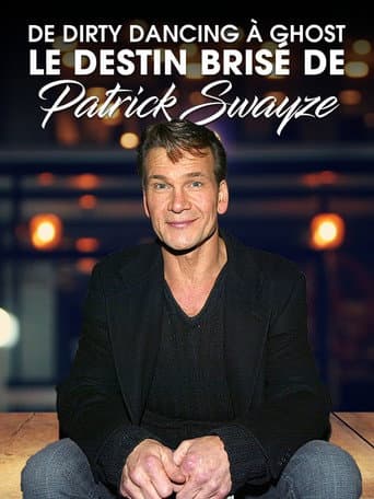 Poster for De Dirty Dancing à Ghost : le destin brisé de Patrick Swayze