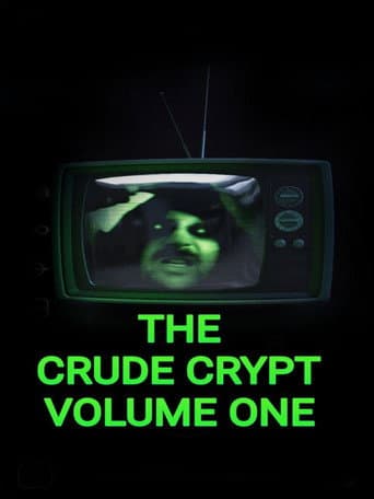 Poster for The Crude Crypt Volume One