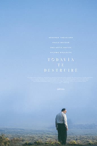 Poster for Todavía te destruiré