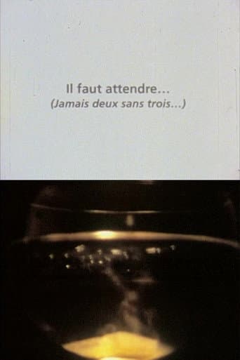 Poster for Il faut attendre (jamais deux sans trois)