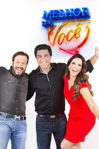 Poster for Melhor pra Você