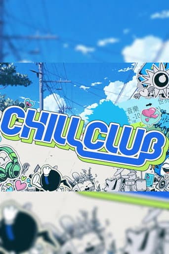 Poster for Chill Club
