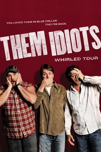 Poster for Them Idiots: Whirled Tour