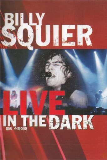 Poster for Billy Squier - Live in the Dark