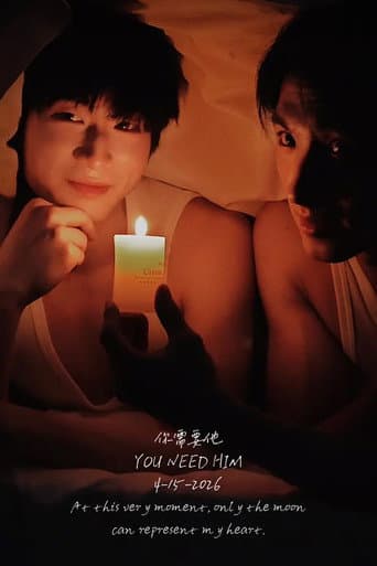 Poster for You Need Him