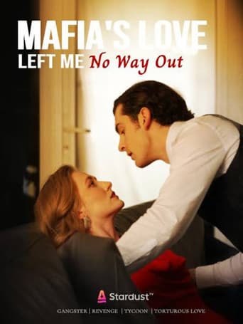 Poster for Mafia's Love Left Me No Way Out
