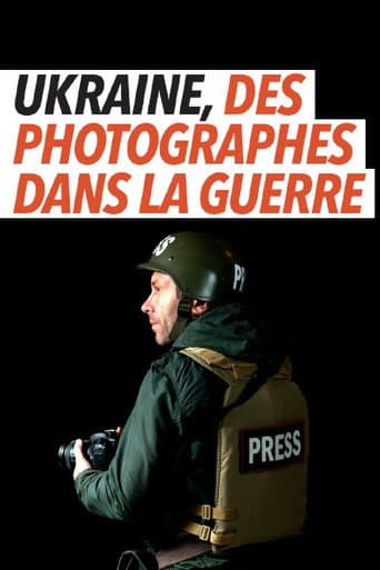Poster for Ukraine, des photographes dans la guerre