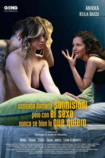 Poster for Deseaba llamarla su(misión) pero con el sexo nunca sé bien lo que quiero