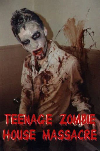 Poster for Teenage Zombie House Massacre