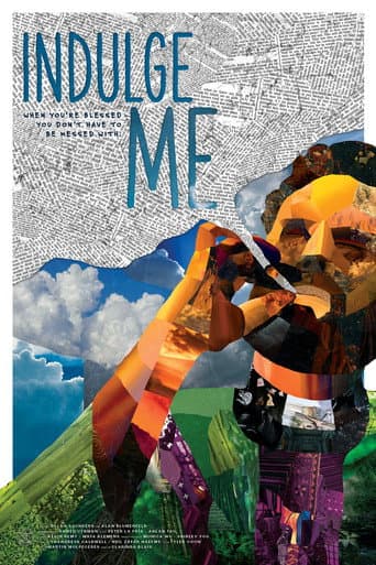 Poster for Indulge Me
