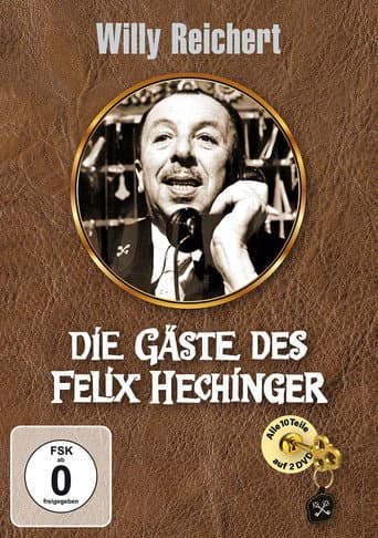 Poster for Die Gäste des Felix Hechinger