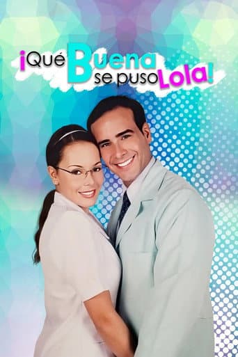 Poster for ¡Qué buena se puso Lola!