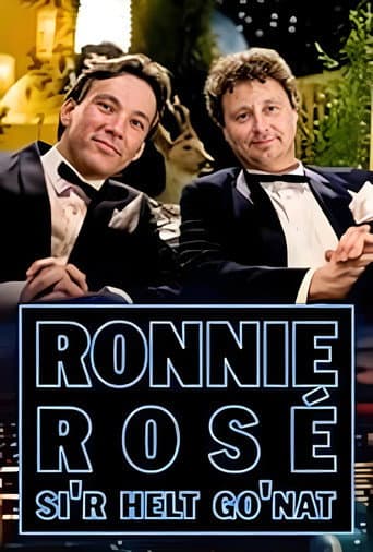 Poster for Ronnie Rosé si'r helt go'nat