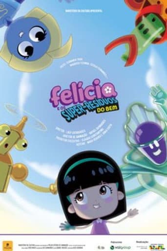 Poster for Felícia e os Super-Resíduos do Bem