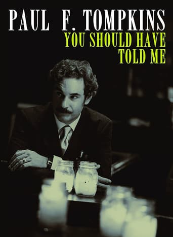 Poster for Paul F. Tompkins: You Should Have Told Me