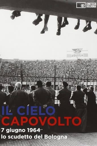 Poster for Il cielo capovolto - 7 giugno 1964: lo scudetto del Bologna