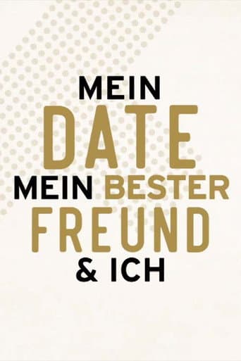 Poster for Mein Date mein bester Freund & Ich