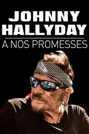Poster for Johnny Hallyday, à nos promesses
