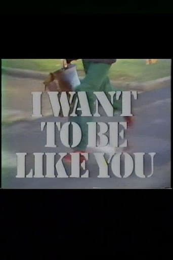 Poster for I Want to Be Like You