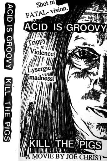 Poster for Acid Is Groovy Kill the Pigs