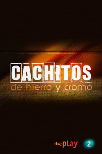Poster for Cachitos de hierro y cromo