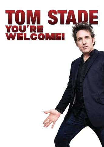 Poster for Tom Stade: You're Welcome