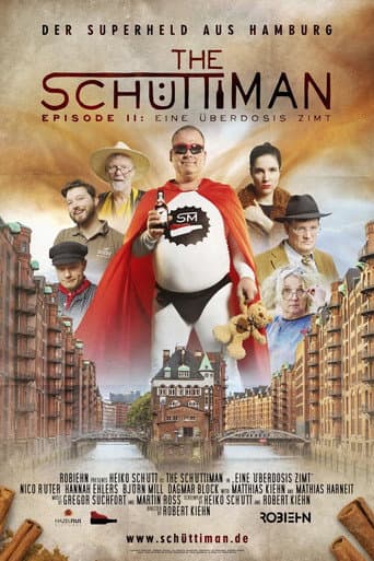 Poster for The Schüttiman – Episode II: Eine Überdosis Zimt