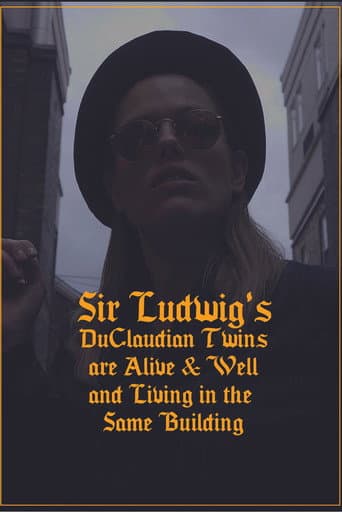 Poster for Sir Ludwig's DuClaudian Twins are Alive & Well and Living in the Same Building