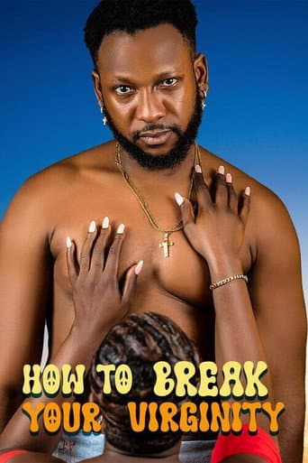 Poster for How to Break Your Virginity