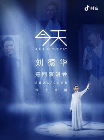 Poster for 刘德华 今天.is the Day 抖音线上演唱会
