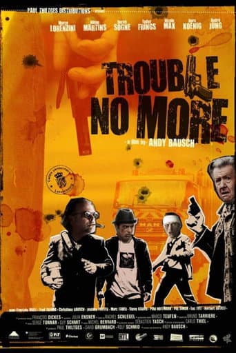 Poster for Trouble No More