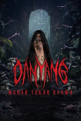 Poster for Danyang: Mahar Tukar Nyawa