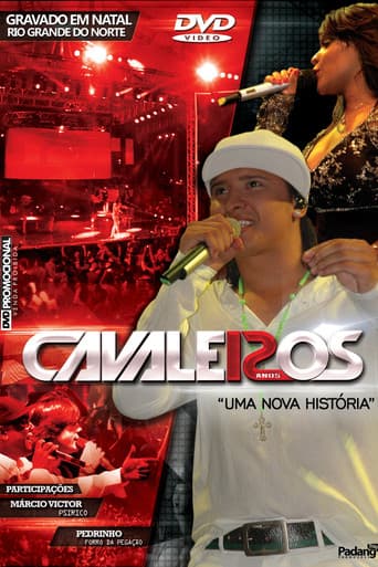 Poster for Cavaleiros do Forró: Uma Nova História - 12 Anos (Ao Vivo em Natal)
