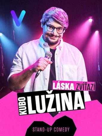 Poster for Kubo Lužina: Love Always Wins