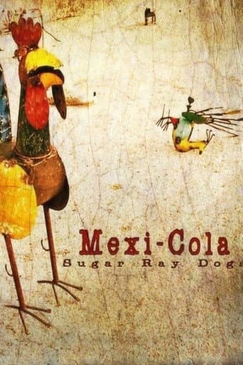 Poster for Sugar Ray Dogs: Mexi-Cola