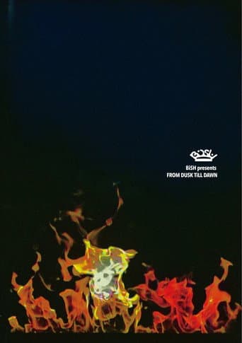 Poster for BiSH presents FROM DUSK TiLL DAWN