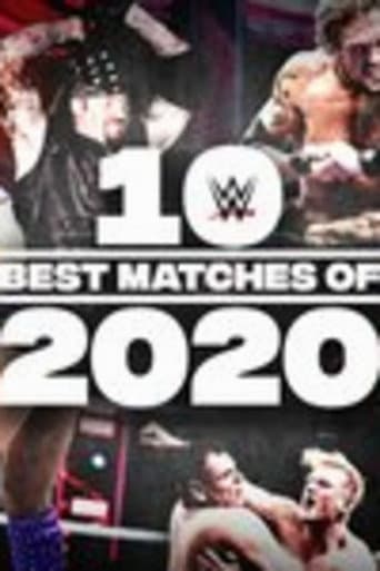 Poster for The Best of WWE: 10 Best Matches of 2020
