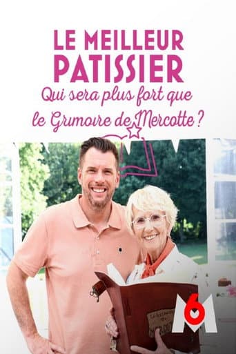 Poster for Le meilleur pâtissier : Qui sera plus fort que le grimoire de Mercotte ?