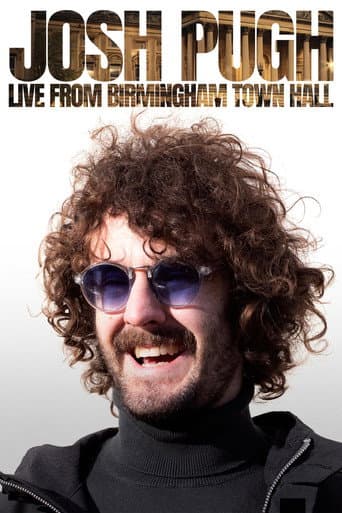 Poster for Josh Pugh: Live From Birmingham Town Hall
