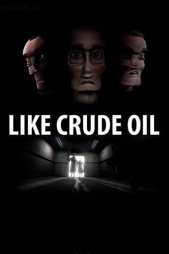 Poster for Like Crude Oil