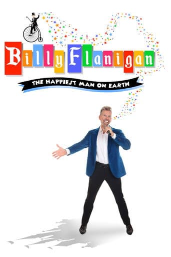 Poster for Billy Flanigan: The Happiest Man On Earth