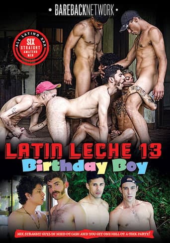 Poster for Latin Leche 13: Birthday Boy