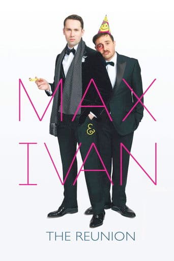 Poster for Max & Ivan: The Reunion