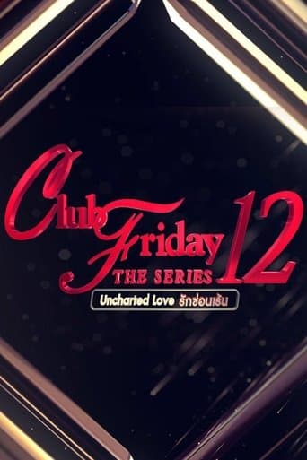 Poster for Club Friday Season 12: Uncharted Love