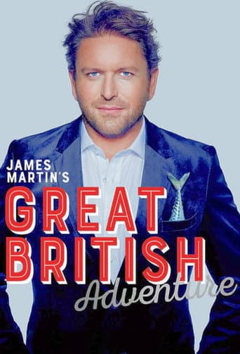 Poster for James Martin's Great British Adventure