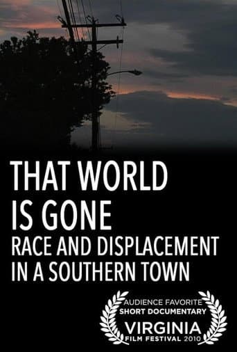 Poster for That World Is Gone: Race and Displacement in a Southern Town