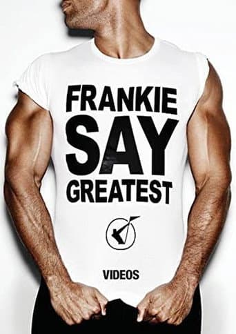 Poster for Frankie Goes to Hollywood: Frankie Say Greatest