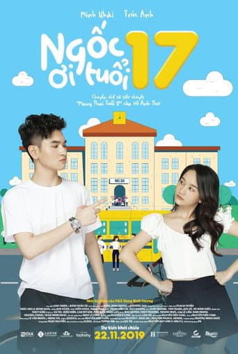 Poster for Ngốc Ơi Tuổi 17